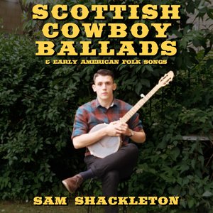 Image for 'Scottish Cowboy Ballads & Early American Folk Songs'