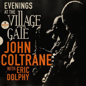Image pour 'Evenings At The Village Gate: John Coltrane with Eric Dolphy (Live)'