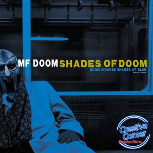 Image for 'MF DOOM : Shades Of DOOM (DOOM Invades Shades Of Blue)'