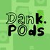 Avatar for DankPods