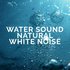 Avatar di Water Sound Natural White Noise